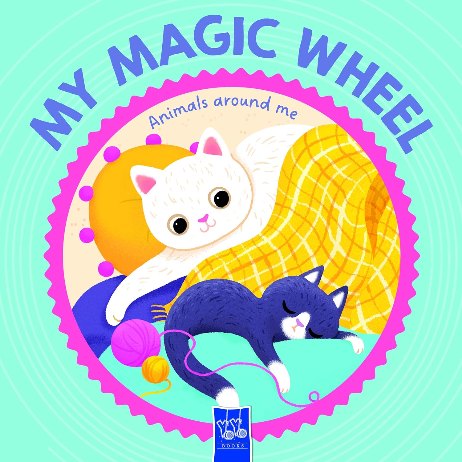 My Magic Wheel: Animals Around Me